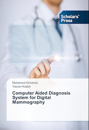 Computer Aided Diagnosis System for Digital Mammography