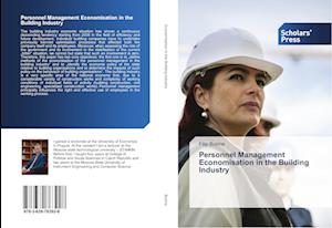 Personnel Management Economisation in the Building Industry