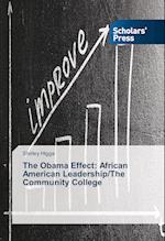 The Obama Effect: African American Leadership/The Community College