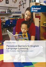 Perceived Barriers to English Language Learning