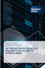 OPTIMIZATION OF PROCESS PARAMETERS IN EDM OF HYBRID AMMC