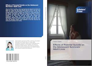 Effects of Parental Suicide on the Adolescent Survivors' Adult Lives