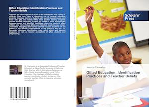 Gifted Education: Identification Practices and Teacher Beliefs