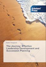 The Journey: Effective Leadership Development and Succession Planning