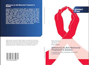 Adherence to Anti Retroviral Treatment in Zambia