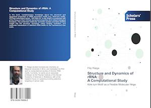 Structure and Dynamics of rRNA: A Computational Study