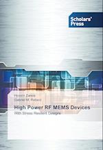 High Power RF MEMS Devices