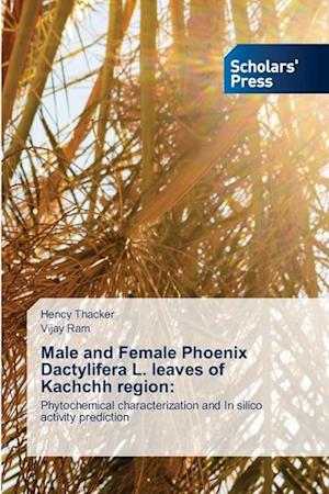 Male and Female Phoenix Dactylifera L. leaves of Kachchh region: