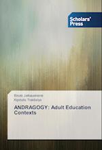 ANDRAGOGY: Adult Education Contexts