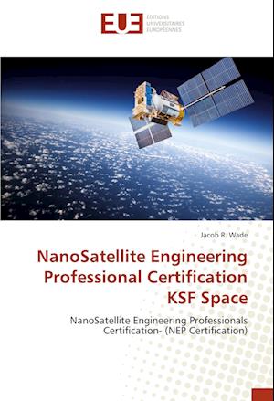 NanoSatellite Engineering Professional Certification KSF Space