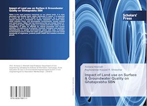 Impact of Land use on Surface & Groundwater Quality on Ghataprabha SBN