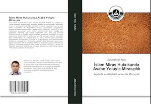 Islam Miras Hukukunda Asabe Yoluyla Mirasçilik