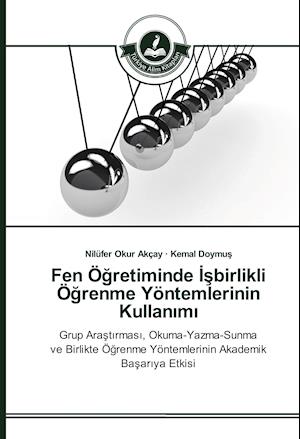 Fen O&#287;retiminde &#304;&#351;birlikli O&#287;renme Yontemlerinin Kullan&#305;m&#305;