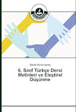 6. S N F Turkce Dersi Metinleri Ve Ele Tirel Du Unme