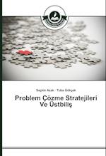 Problem Çözme Stratejileri Ve Üstbilis