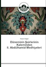 Doneminin Airlerinin Kaleminden II. Abdulhamid Medhiyeleri