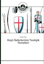 Haçli Seferlerinin Teolojik Temelleri