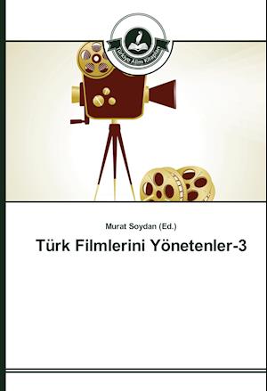 Türk Filmlerini Yönetenler-3