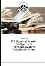 179 Numarali Mardin Ser'iye Sicili Transkripsiyon ve Degerlendirilmesi