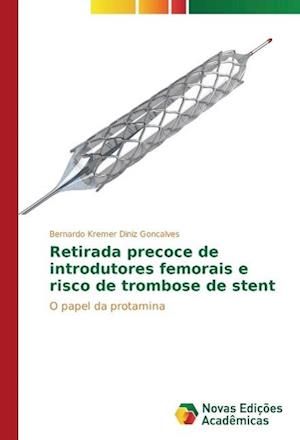 Retirada precoce de introdutores femorais e risco de trombose de stent