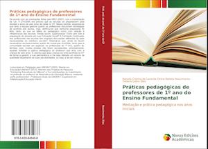 Práticas pedagógicas de professores de 1º ano do Ensino Fundamental