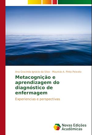 Metacognição e aprendizagem do diagnóstico de enfermagem