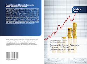 Foreign Banks and Domestic Commercial Banks' performance in Uganda