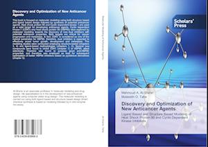 Discovery and Optimization of New Anticancer Agents