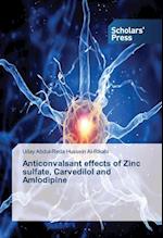 Anticonvalsant effects of Zinc sulfate, Carvedilol and Amlodipine