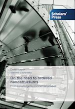 On the road to ordered nanostructures