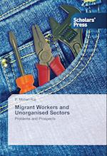 Migrant Workers and Unorganised Sectors