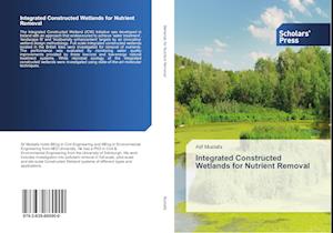 Integrated Constructed Wetlands for Nutrient Removal