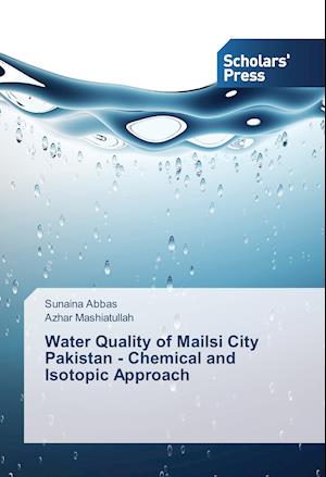 Water Quality of Mailsi City Pakistan - Chemical and Isotopic Approach