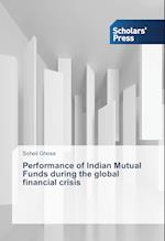 Performance of Indian Mutual Funds During the Global Financial Crisis