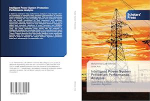 Intelligent Power System Protection Performance Analysis