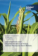 Development and Standardization of Value Added Products from Millets