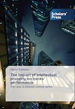 The impact of intellectual property on banks' performance