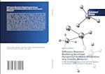 Diffusion-Reaction Modeling,Nonlinear Dynamics,Feedback,Bifurcation and Chaotic Behavior