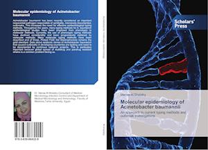 Molecular epidemiology of Acinetobacter baumannii