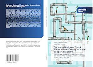 Optimum Design of Trunk Mains Network Using GIS and Support Programs