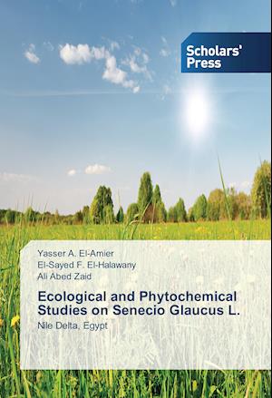 Ecological and Phytochemical Studies on Senecio Glaucus L.