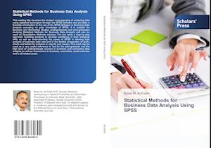 Statistical Methods for Business Data Analysis Using SPSS