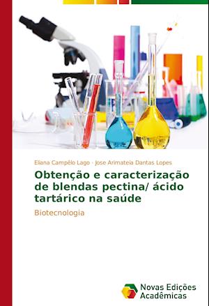 Obtenção E Caracterização de Blendas Pectina/ Ácido Tartárico Na Saúde