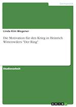 Die Motivation für den Krieg in Heinrich Wittenwilers "Der Ring"