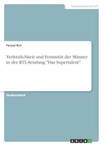 Verletzlichkeit und Feminität der Männer in der RTL-Sendung "Das Supertalent"