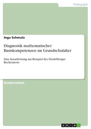 Diagnostik mathematischer Basiskompetenzen im Grundschulalter