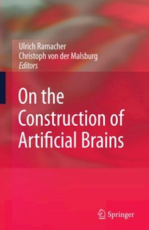 On the Construction of Artificial Brains