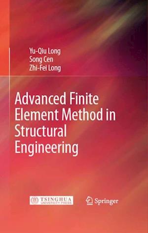 Advanced Finite Element Method in Structural Engineering