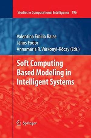 Soft Computing Based Modeling in Intelligent Systems