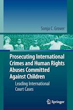 Prosecuting International Crimes and Human Rights Abuses Committed Against Children